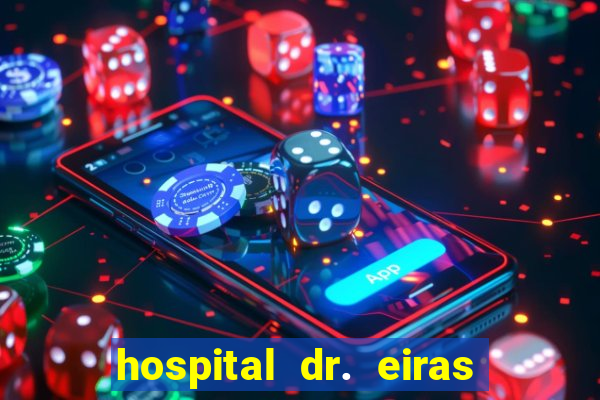 hospital dr. eiras em botafogo